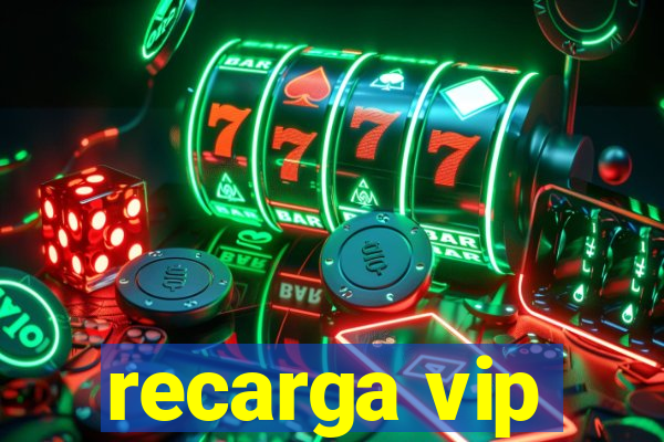 recarga vip